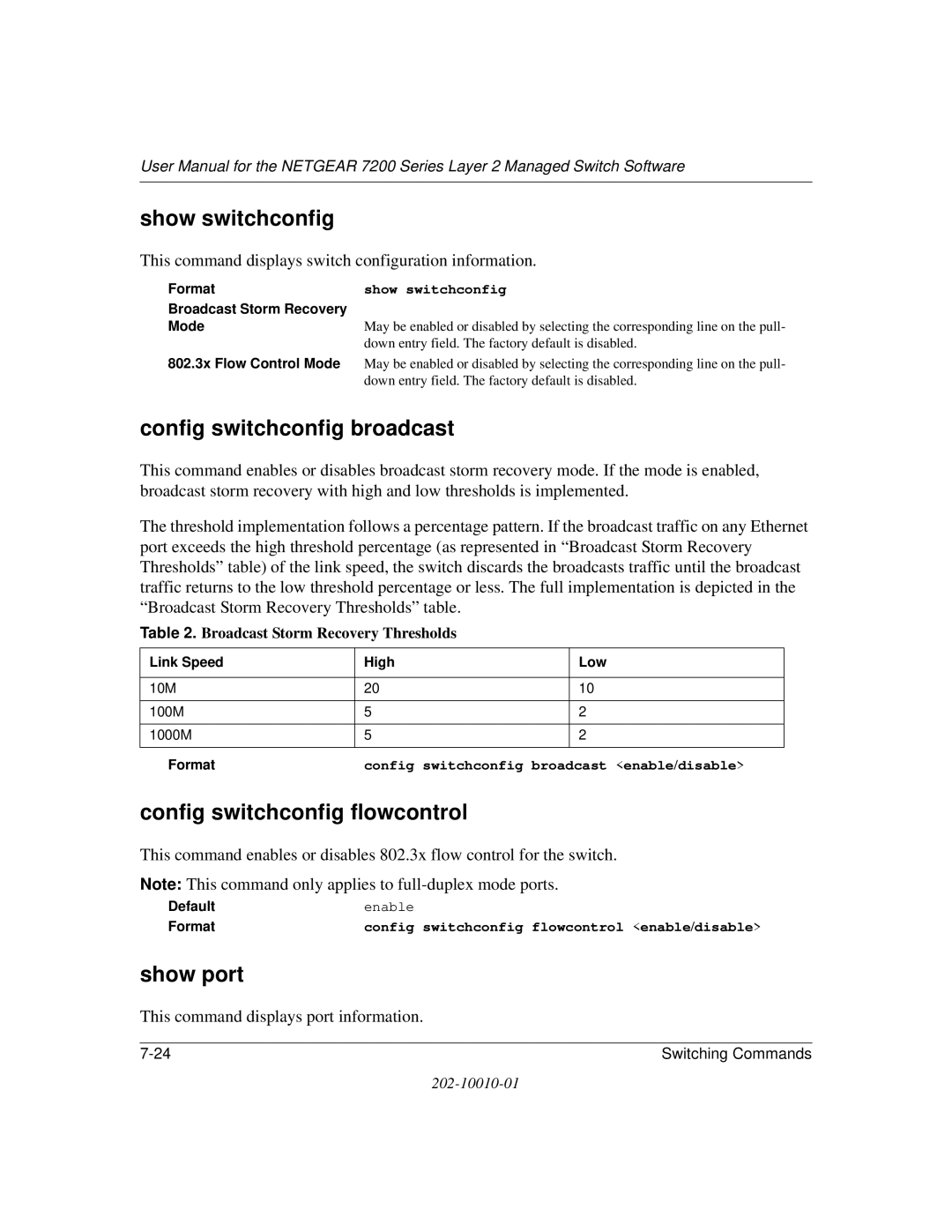 NETGEAR 7200 Series Show switchconfig, Config switchconfig broadcast, Config switchconfig flowcontrol, Show port 