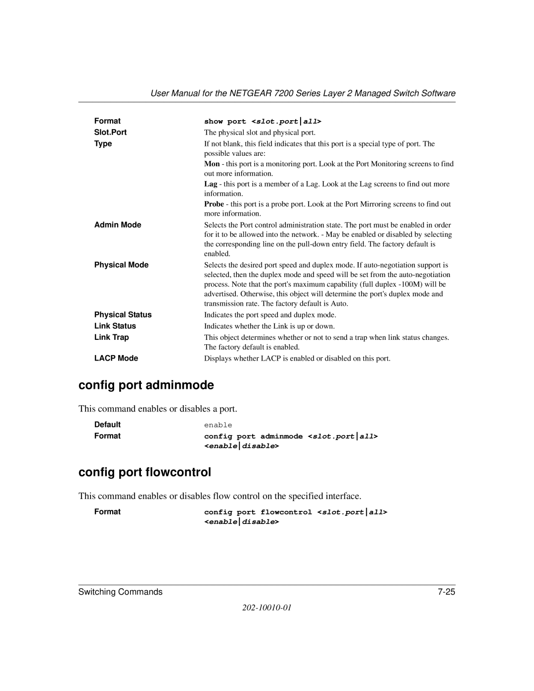 NETGEAR 7200 Series user manual Config port adminmode, Config port flowcontrol, This command enables or disables a port 