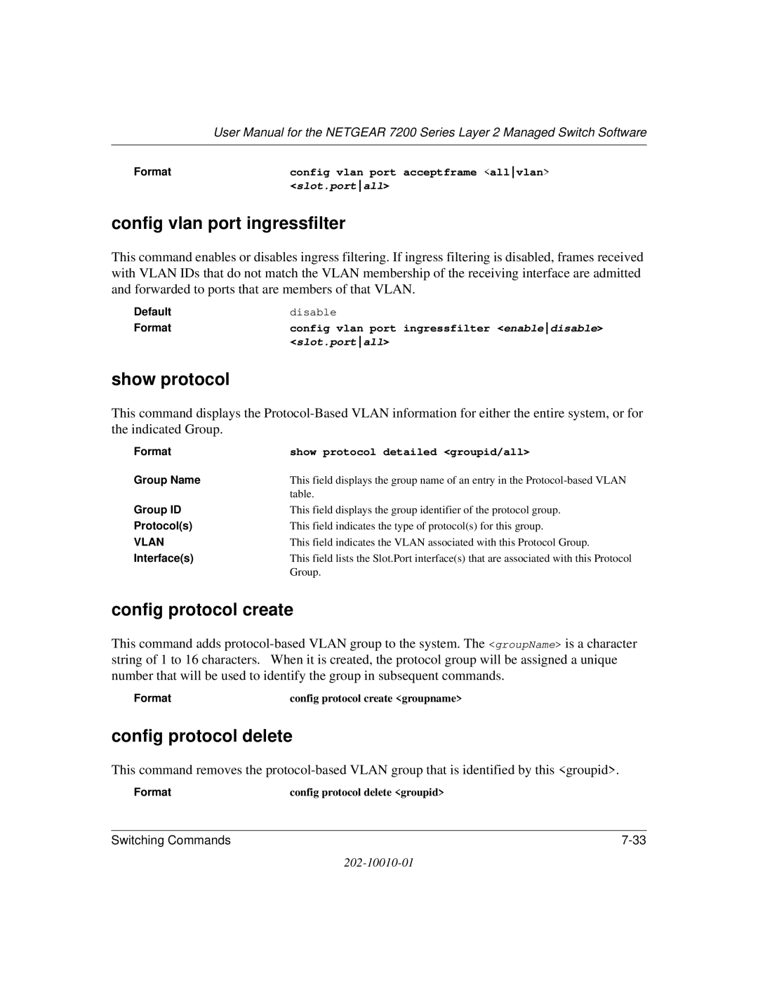 NETGEAR 7200 Series Config vlan port ingressfilter, Show protocol, Config protocol create, Config protocol delete 