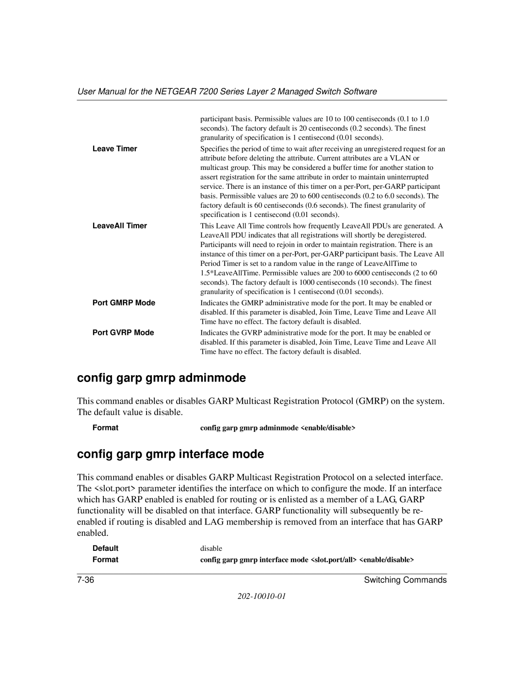 NETGEAR 7200 Series user manual Config garp gmrp adminmode, Config garp gmrp interface mode 