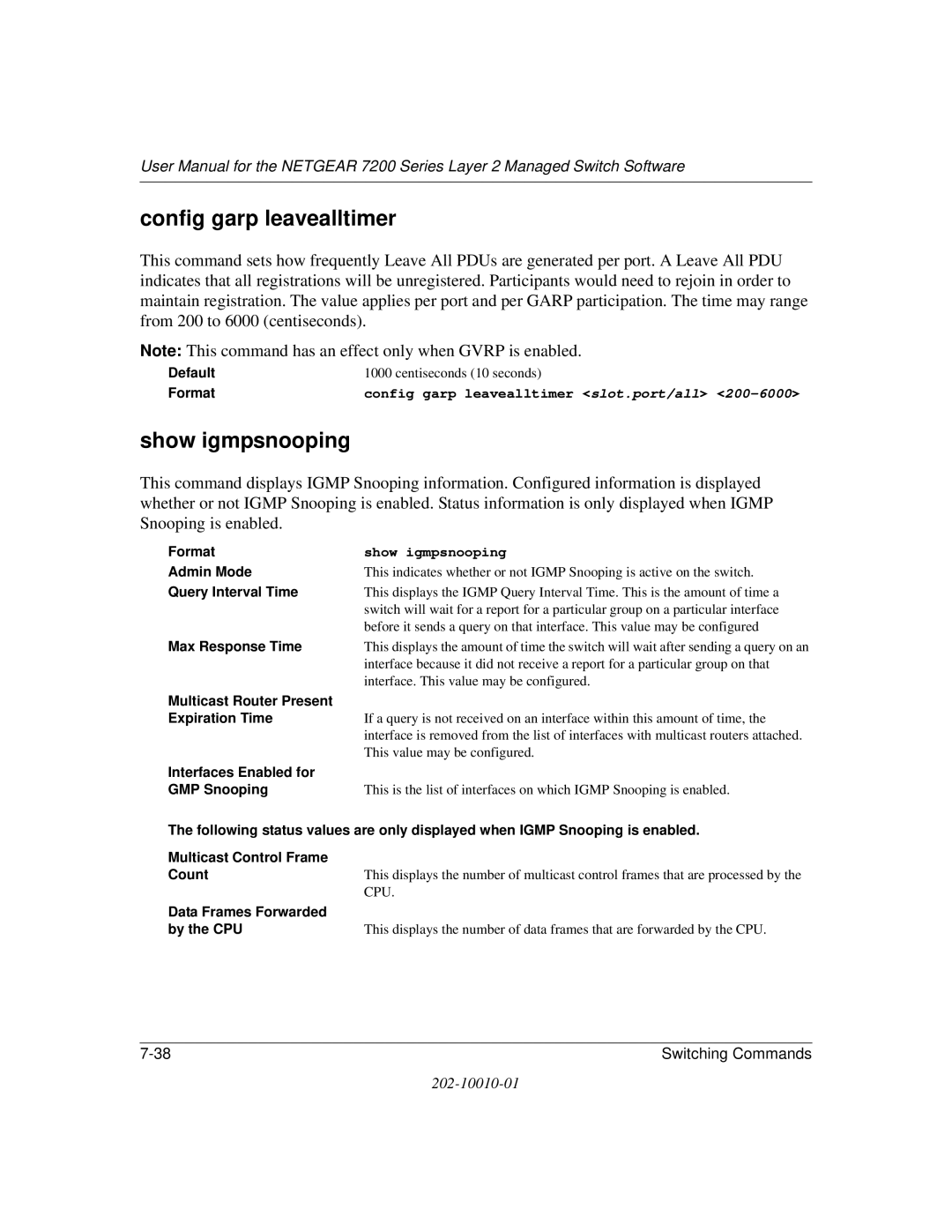 NETGEAR 7200 Series user manual Show igmpsnooping, Config garp leavealltimer slot.port/all 