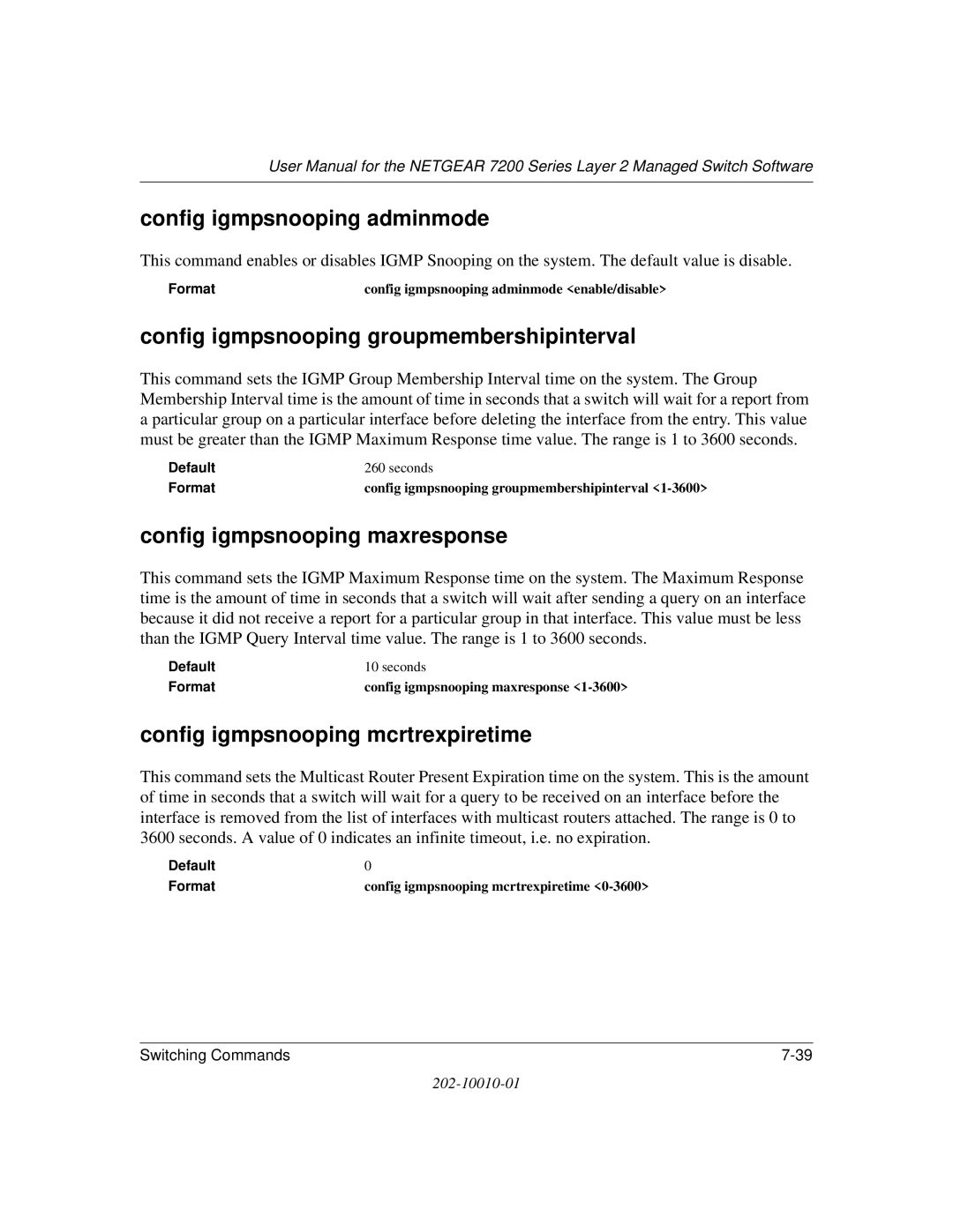 NETGEAR 7200 Series user manual Config igmpsnooping adminmode, Config igmpsnooping groupmembershipinterval 