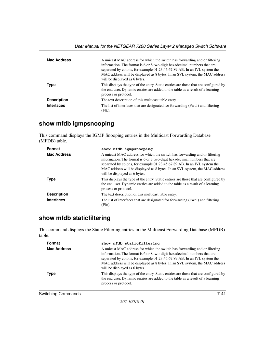 NETGEAR 7200 Series user manual Show mfdb igmpsnooping, Show mfdb staticfiltering 