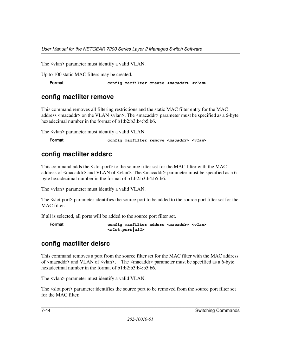 NETGEAR 7200 Series user manual Config macfilter remove, Config macfilter addsrc, Config macfilter delsrc 