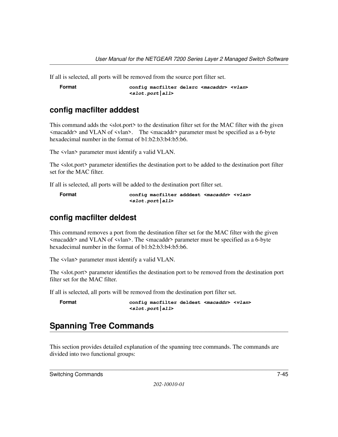 NETGEAR 7200 Series user manual Spanning Tree Commands, Config macfilter adddest, Config macfilter deldest 