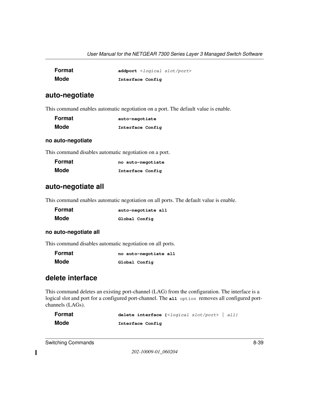 NETGEAR 7300 Series user manual Auto-negotiate all, Delete interface, No auto-negotiate all 