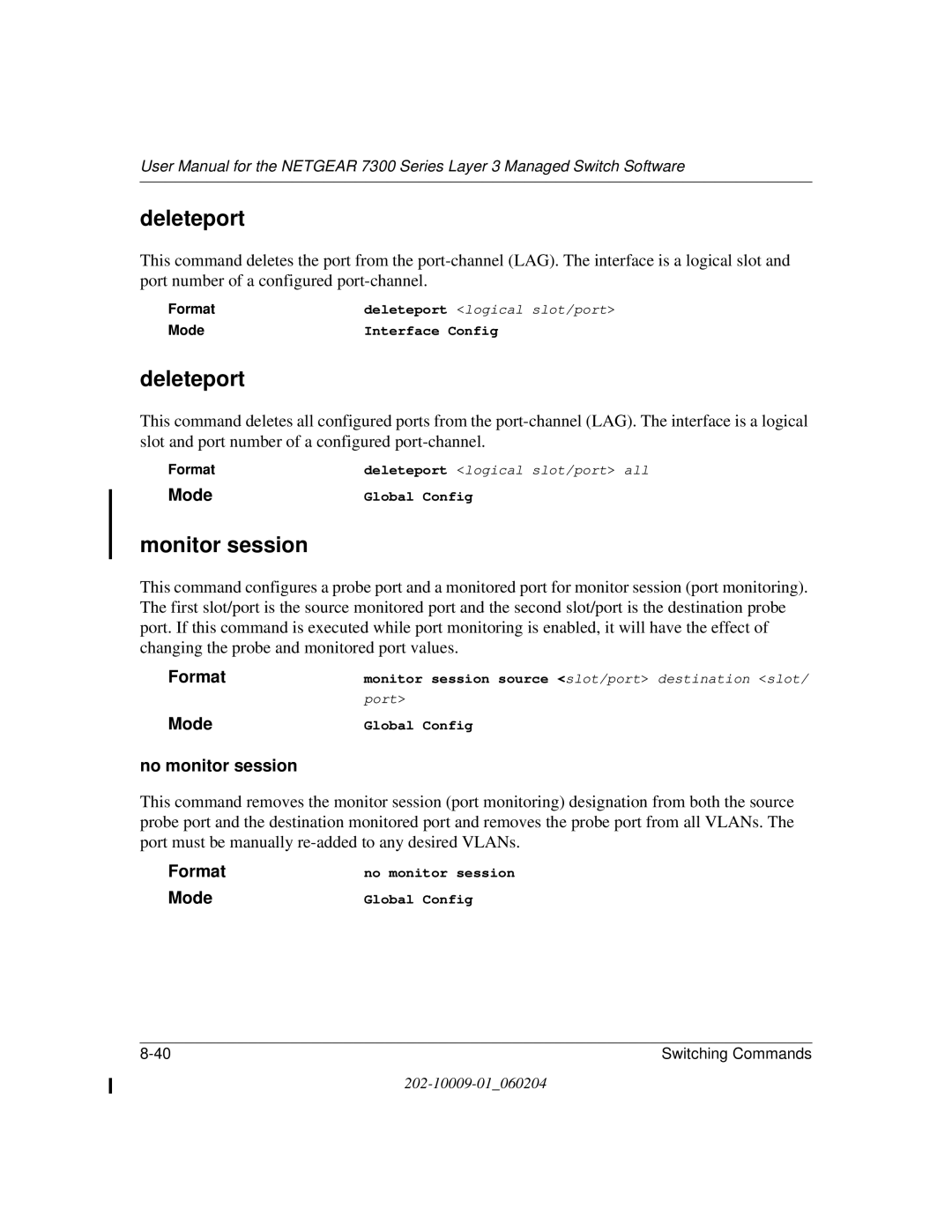 NETGEAR 7300 Series user manual Deleteport, Monitor session, No monitor session 