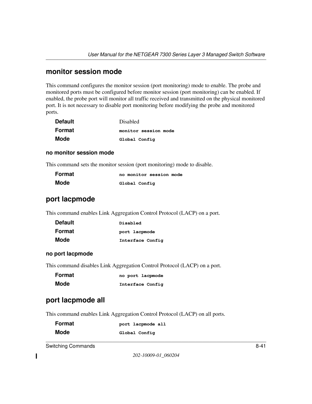 NETGEAR 7300 Series user manual Monitor session mode, Port lacpmode all, No monitor session mode, No port lacpmode 