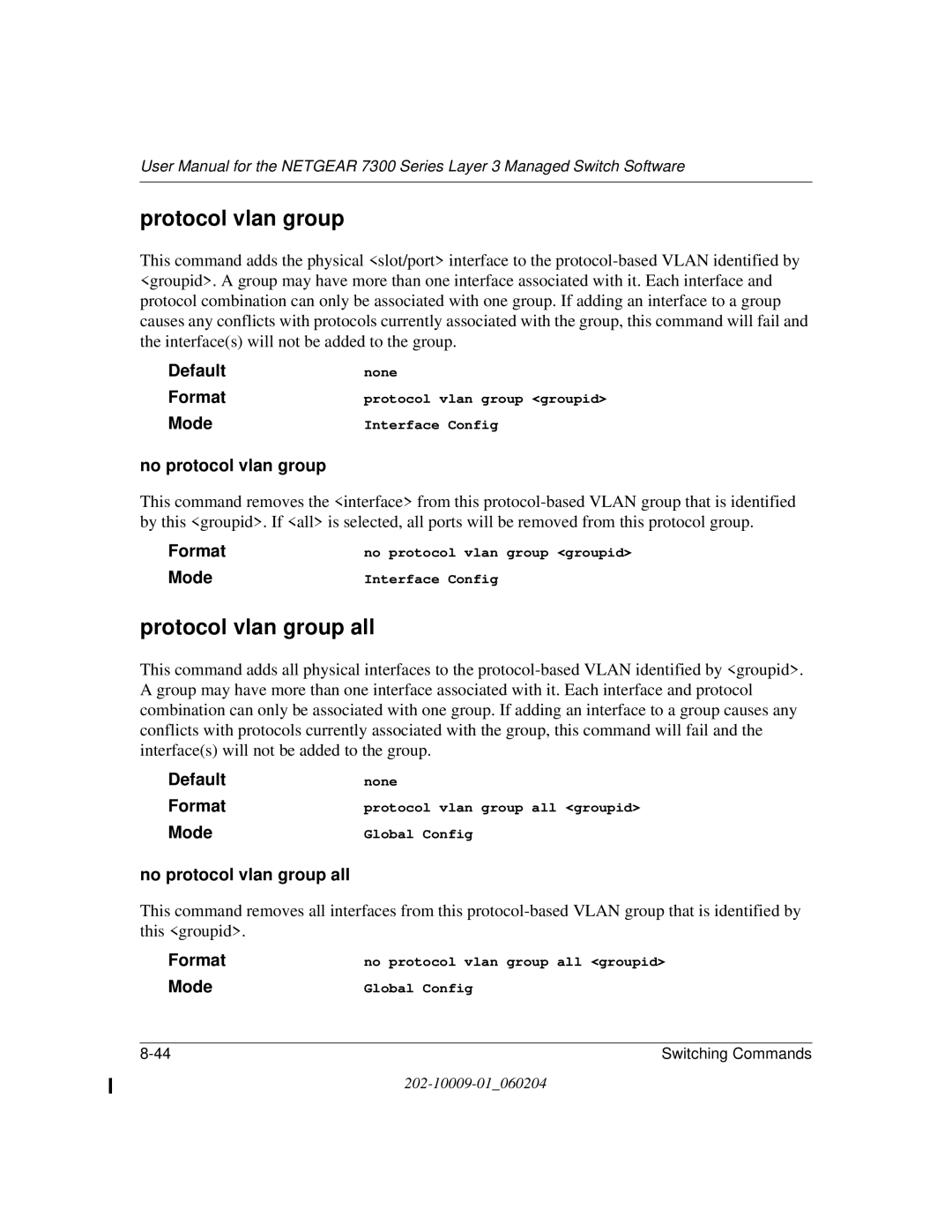 NETGEAR 7300 Series user manual Protocol vlan group all, No protocol vlan group all 