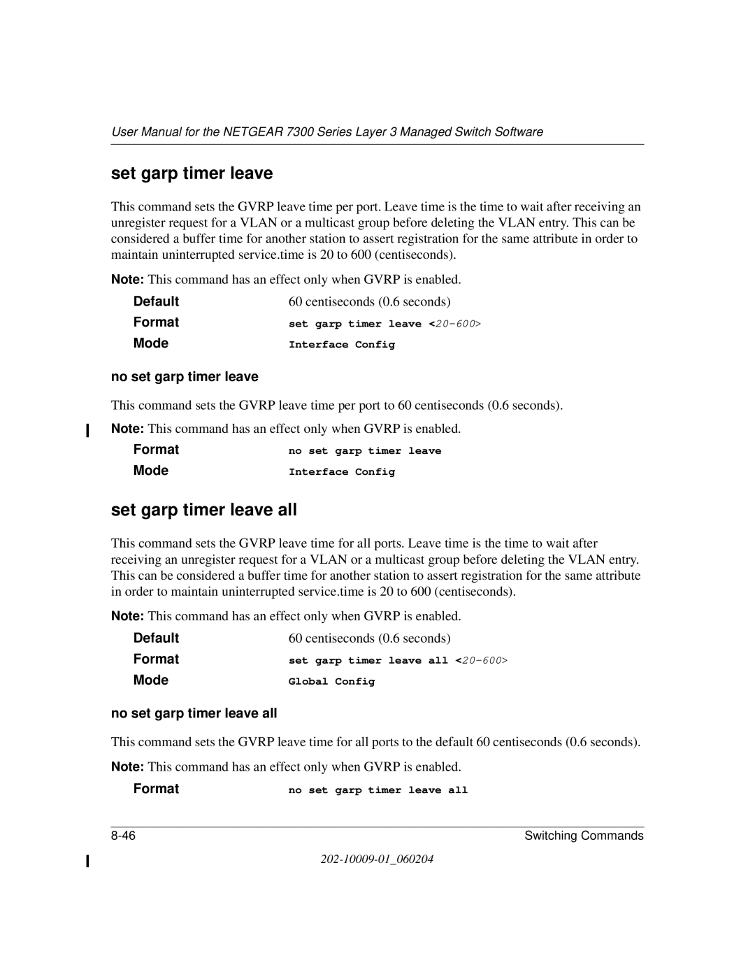 NETGEAR 7300 Series user manual Set garp timer leave all, No set garp timer leave all 