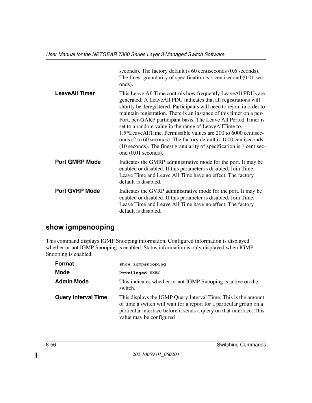 NETGEAR 7300 Series user manual Show igmpsnooping, Admin Mode, Query Interval Time 