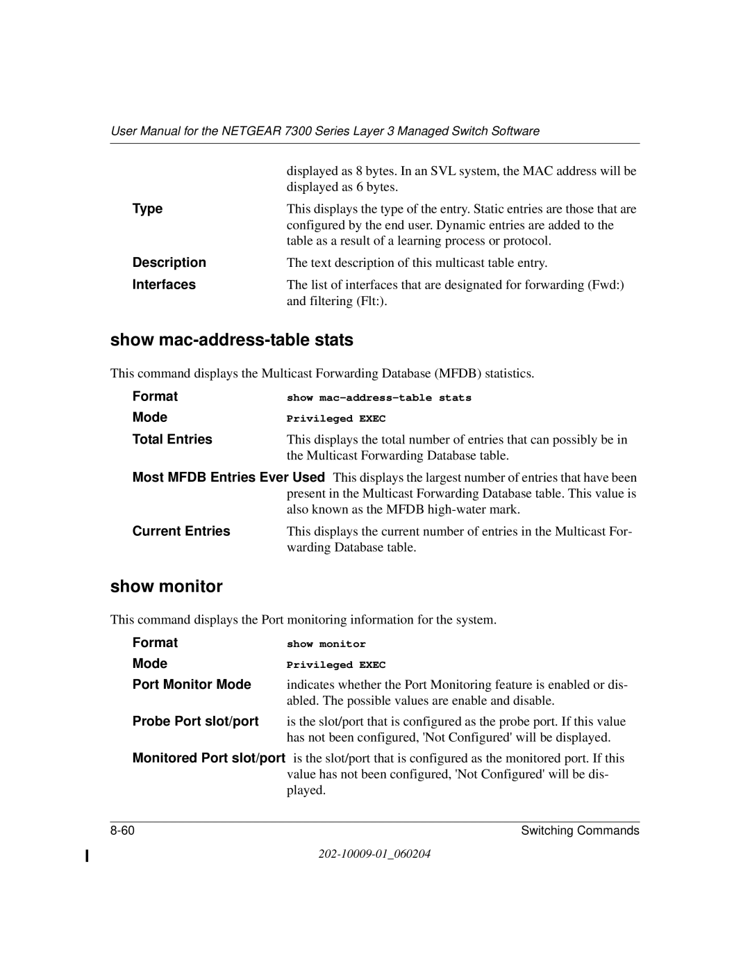 NETGEAR 7300 Series user manual Show mac-address-table stats, Show monitor 