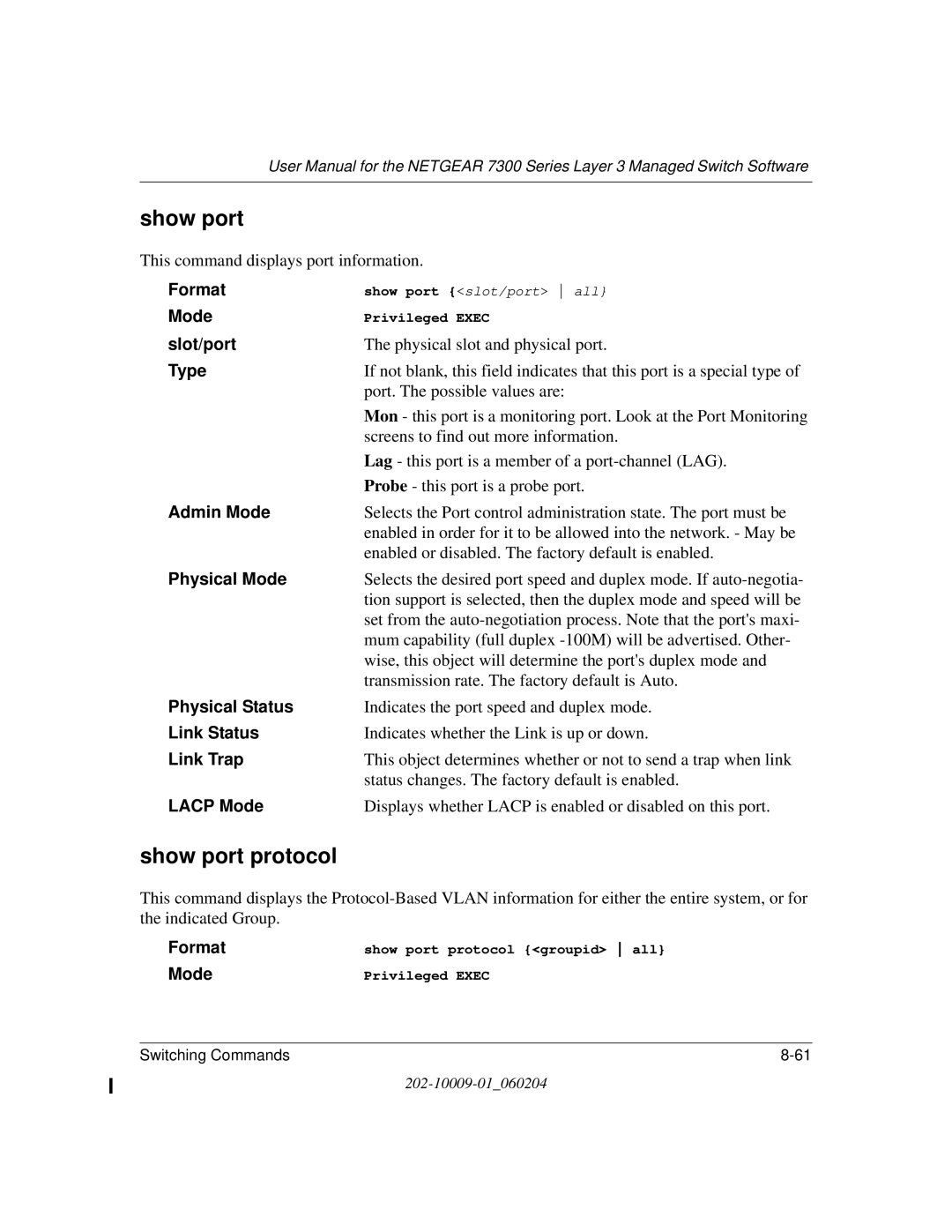 NETGEAR 7300 Series user manual Show port protocol 