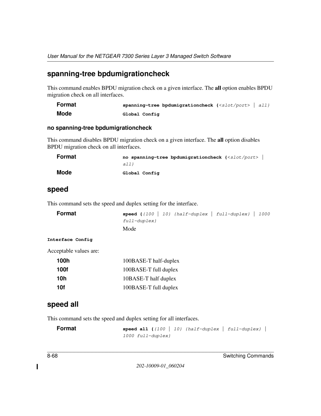 NETGEAR 7300 Series user manual Spanning-tree bpdumigrationcheck, Speed all 