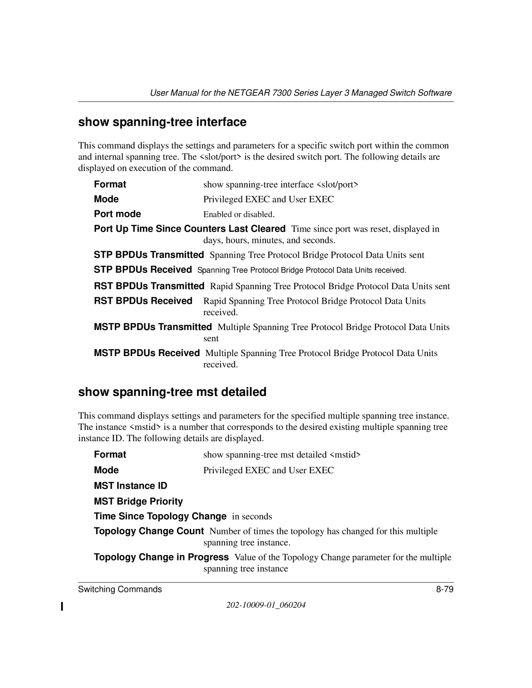 NETGEAR 7300 Series user manual Show spanning-tree interface, Show spanning-tree mst detailed, Format Mode Port mode 