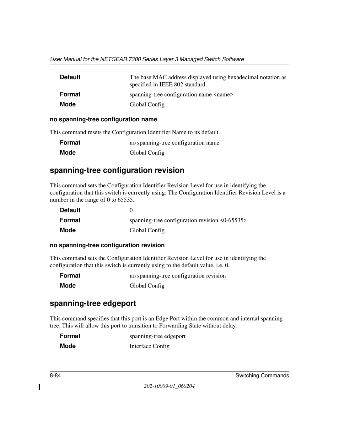 NETGEAR 7300 Series Spanning-tree configuration revision, Spanning-tree edgeport, No spanning-tree configuration name 