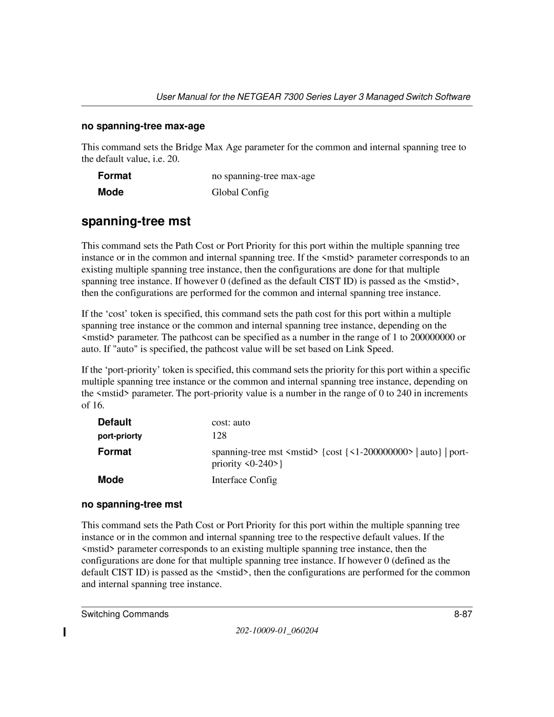 NETGEAR 7300 Series user manual Spanning-tree mst, No spanning-tree max-age, No spanning-tree mst 