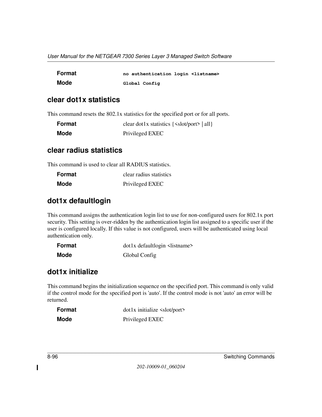 NETGEAR 7300 Series user manual Clear dot1x statistics, Clear radius statistics, Dot1x defaultlogin, Dot1x initialize 