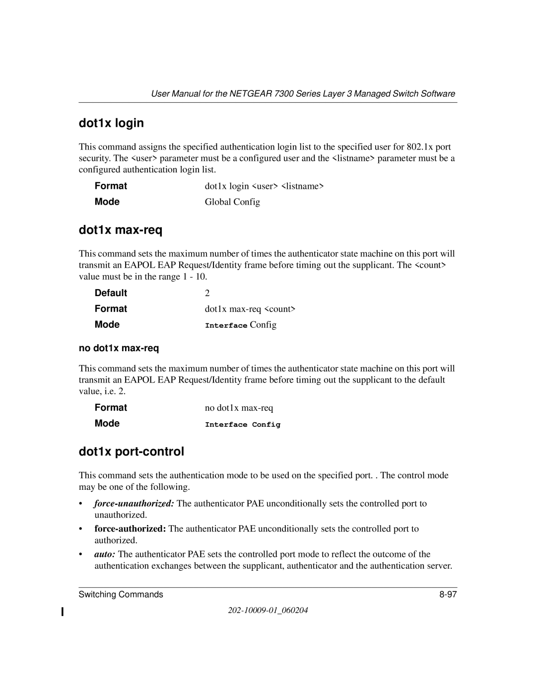 NETGEAR 7300 Series user manual Dot1x login, Dot1x max-req, Dot1x port-control, No dot1x max-req 