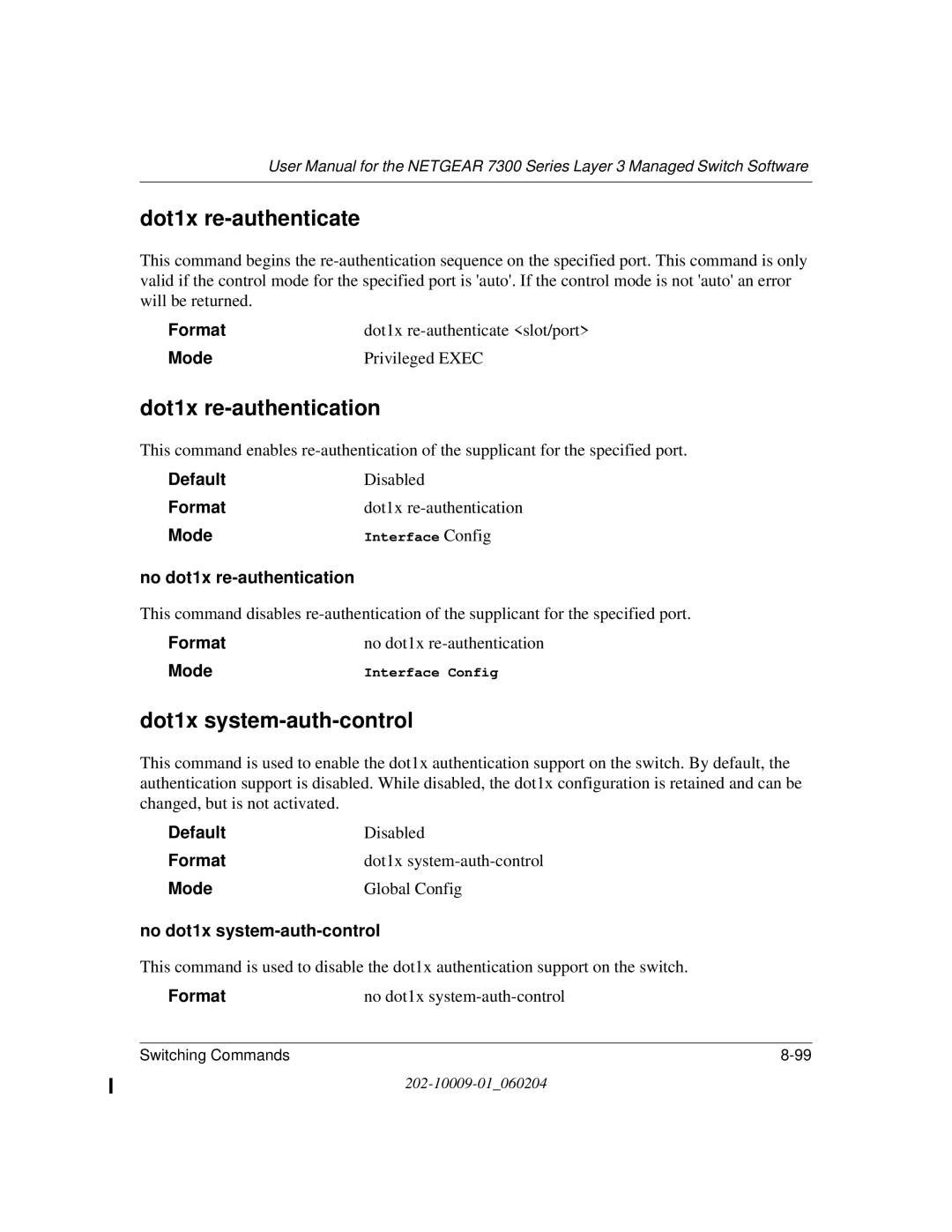 NETGEAR 7300 Series Dot1x re-authenticate, Dot1x re-authentication, Dot1x system-auth-control, No dot1x re-authentication 