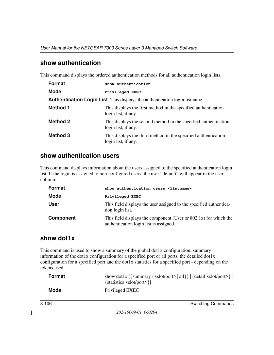 NETGEAR 7300 Series user manual Show authentication users, Show dot1x, Method, User 