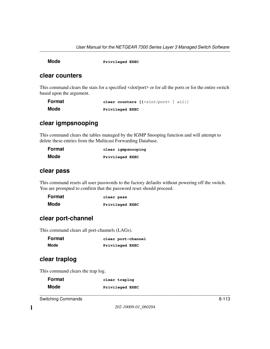 NETGEAR 7300 Series user manual Clear counters, Clear igmpsnooping, Clear pass, Clear port-channel, Clear traplog 