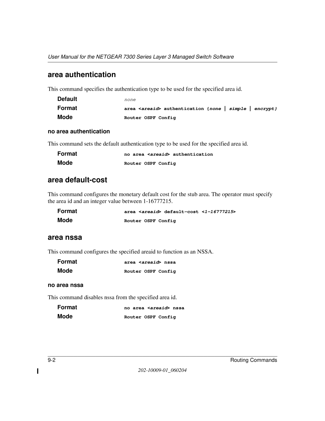 NETGEAR 7300 Series user manual Area authentication, Area default-cost, Area nssa, No area authentication, No area nssa 