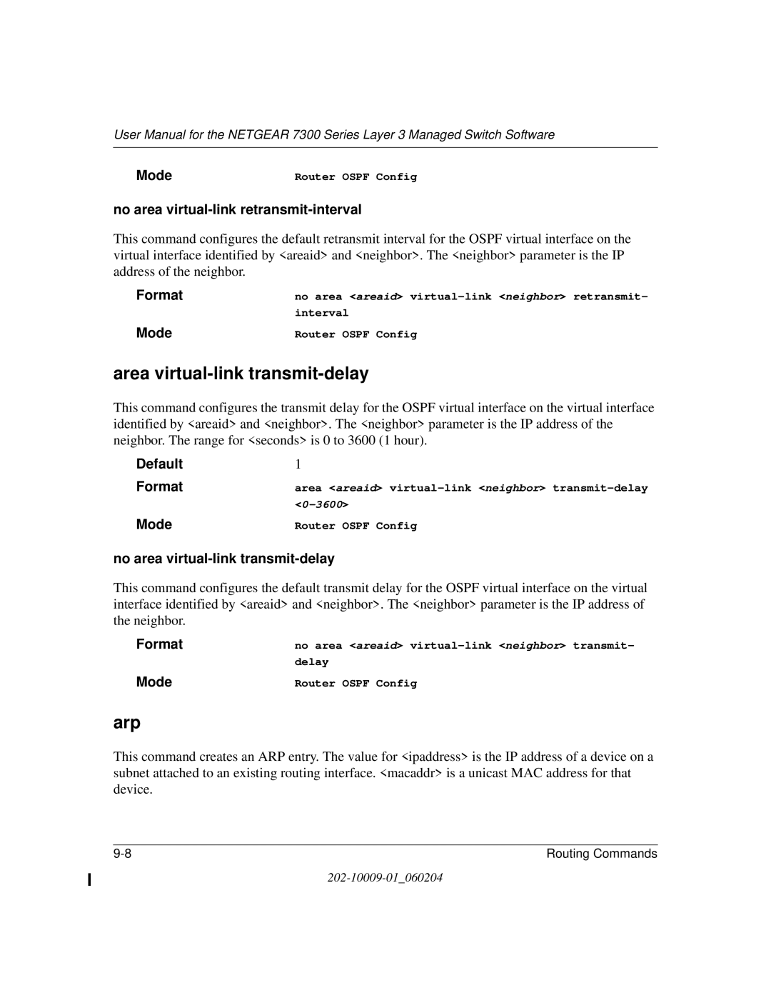 NETGEAR 7300 Series user manual Area virtual-link transmit-delay, Arp, No area virtual-link retransmit-interval 