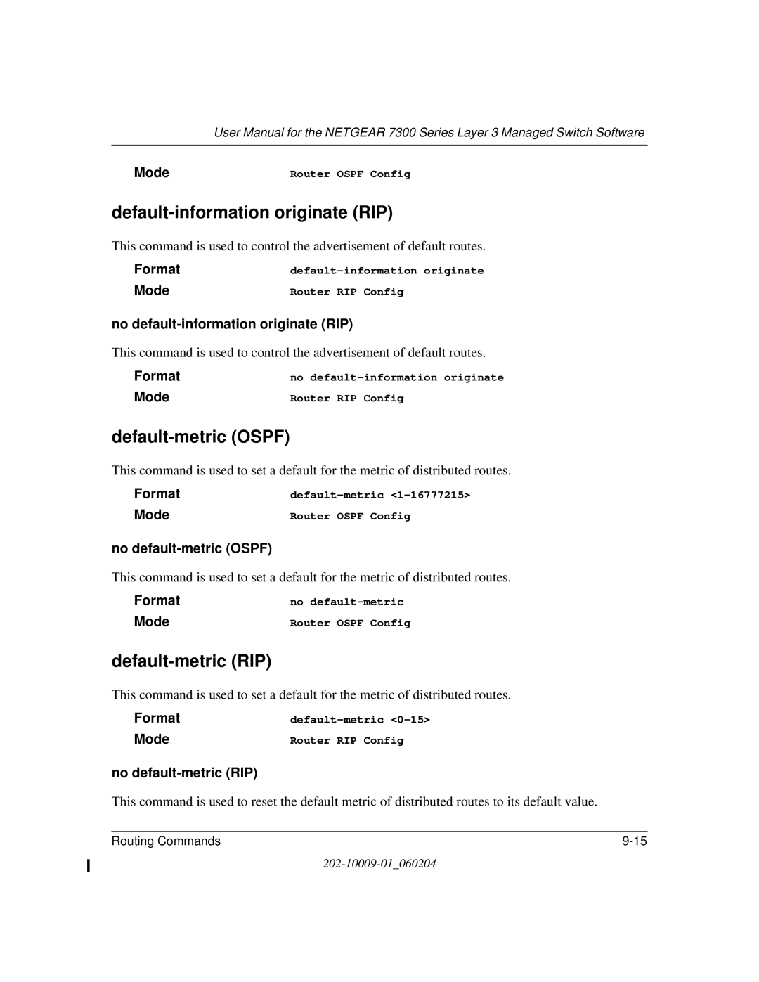 NETGEAR 7300 Series user manual Default-information originate RIP, Default-metric Ospf, Default-metric RIP 