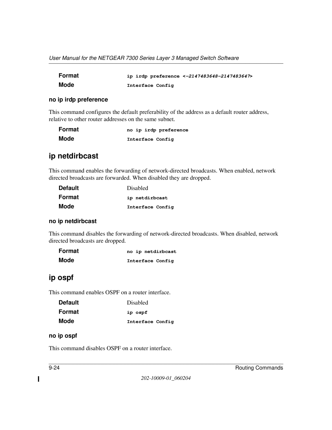 NETGEAR 7300 Series user manual Ip netdirbcast, Ip ospf, No ip irdp preference, No ip netdirbcast, No ip ospf 