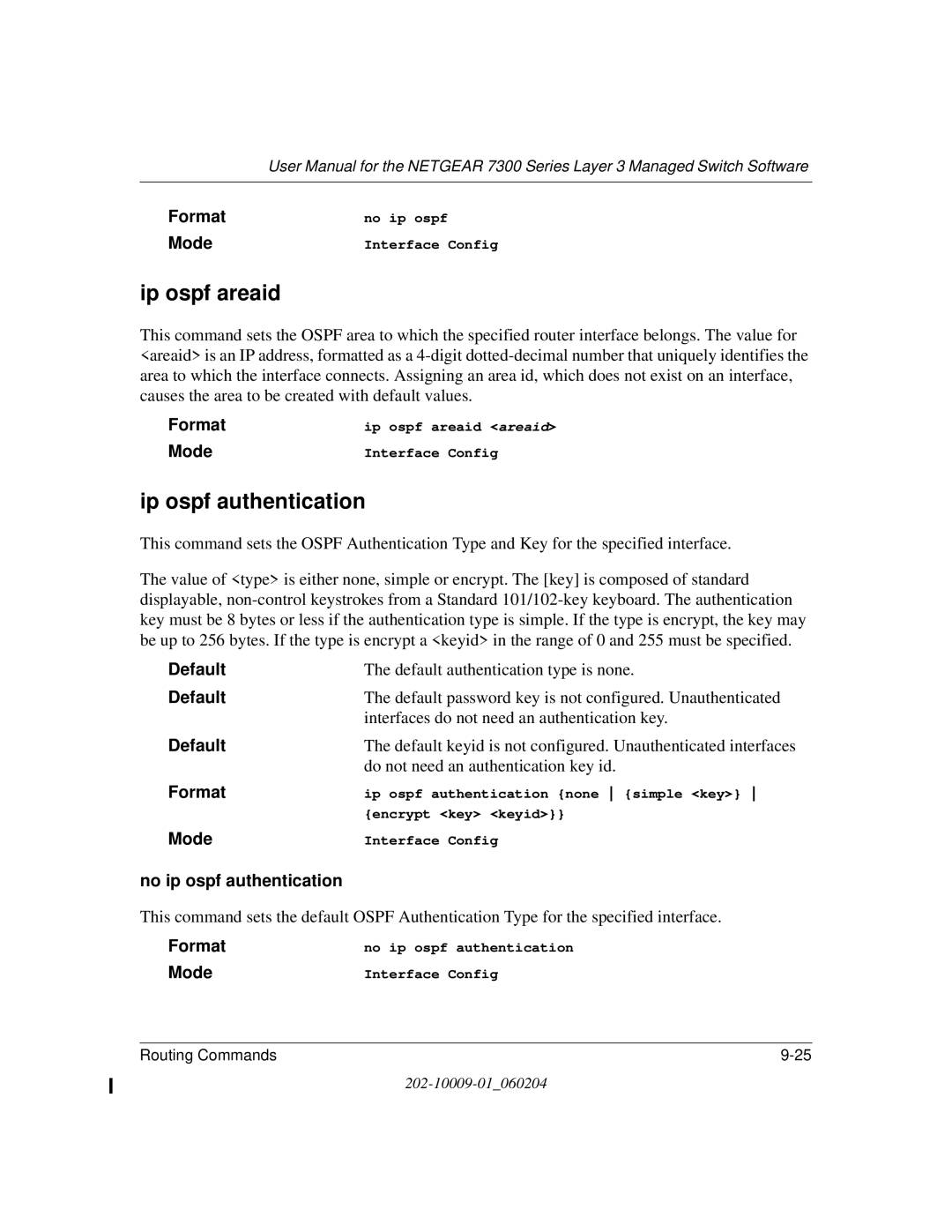 NETGEAR 7300 Series user manual Ip ospf areaid, Ip ospf authentication, No ip ospf authentication 