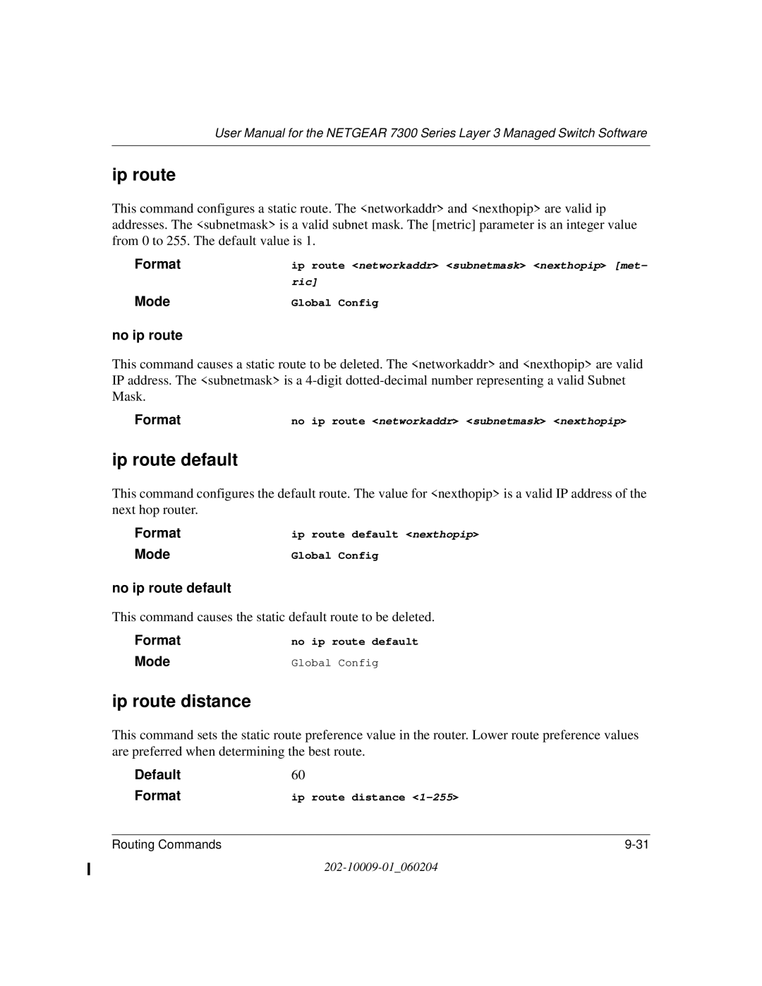 NETGEAR 7300 Series user manual Ip route default, Ip route distance, No ip route default 