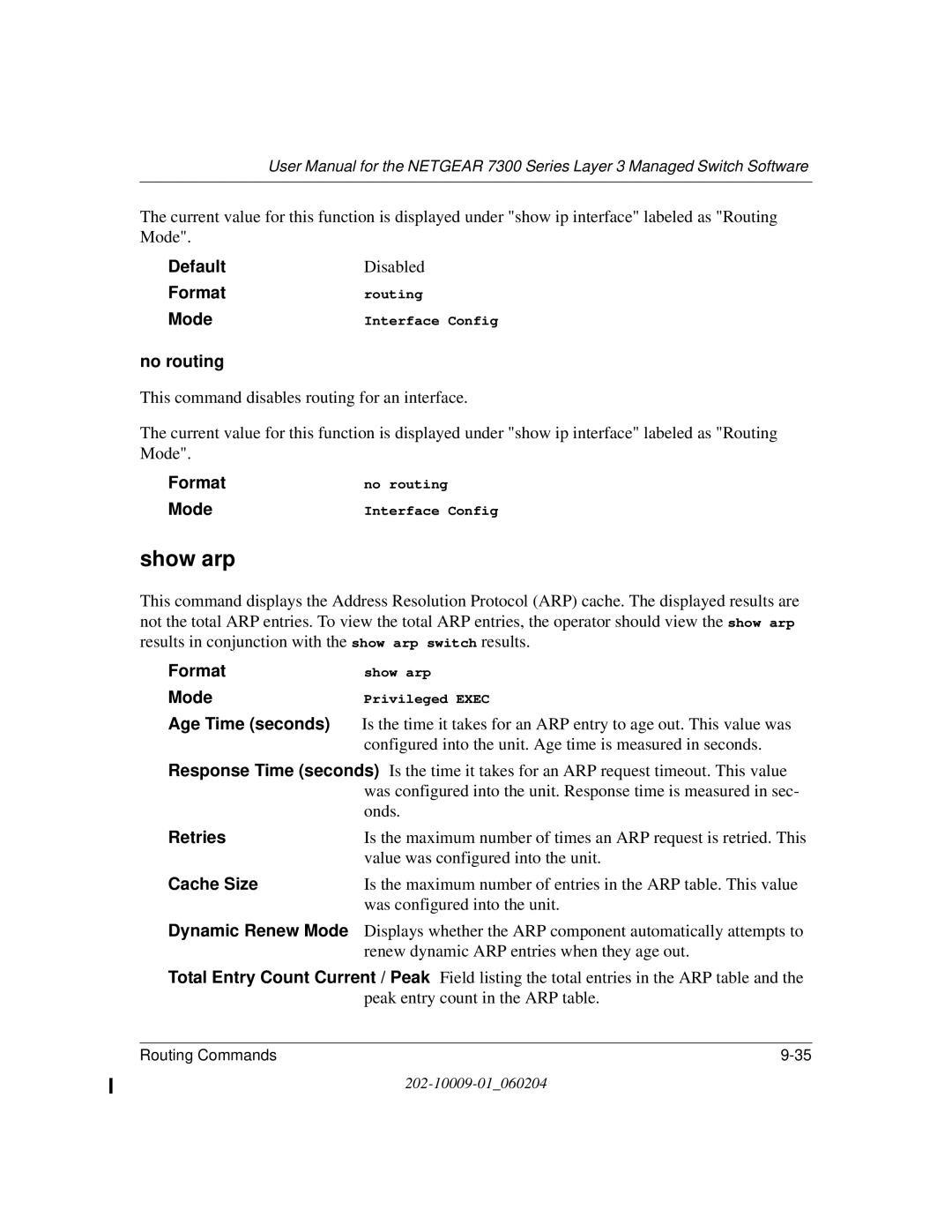 NETGEAR 7300 Series user manual Show arp, No routing, Age Time seconds, Retries, Cache Size 