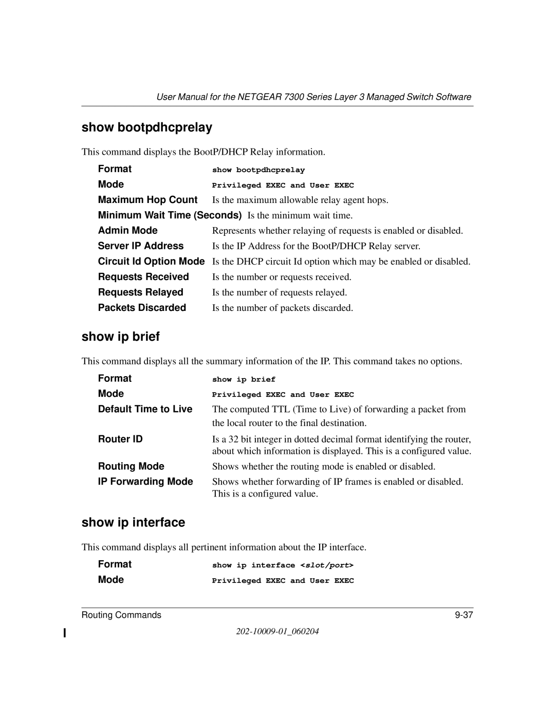 NETGEAR 7300 Series user manual Show bootpdhcprelay, Show ip brief, Show ip interface 