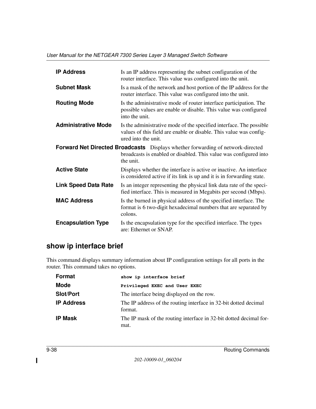 NETGEAR 7300 Series user manual Show ip interface brief, Active State, Link Speed Data Rate, Encapsulation Type, IP Mask 