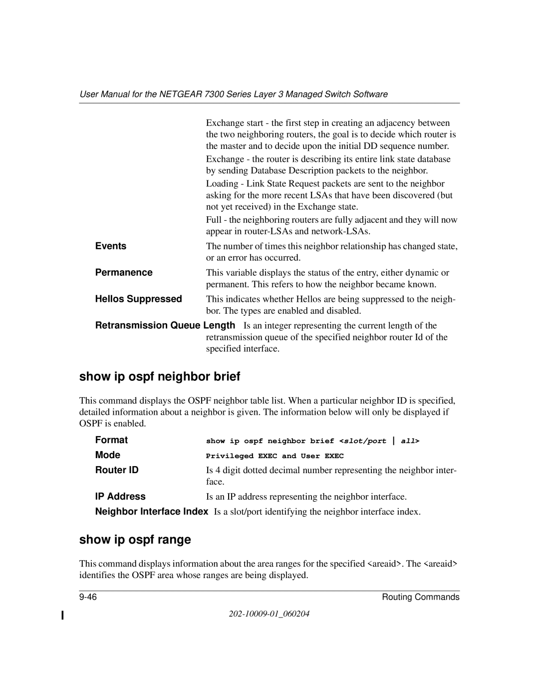 NETGEAR 7300 Series user manual Show ip ospf neighbor brief, Show ip ospf range, Events, Permanence, Hellos Suppressed 