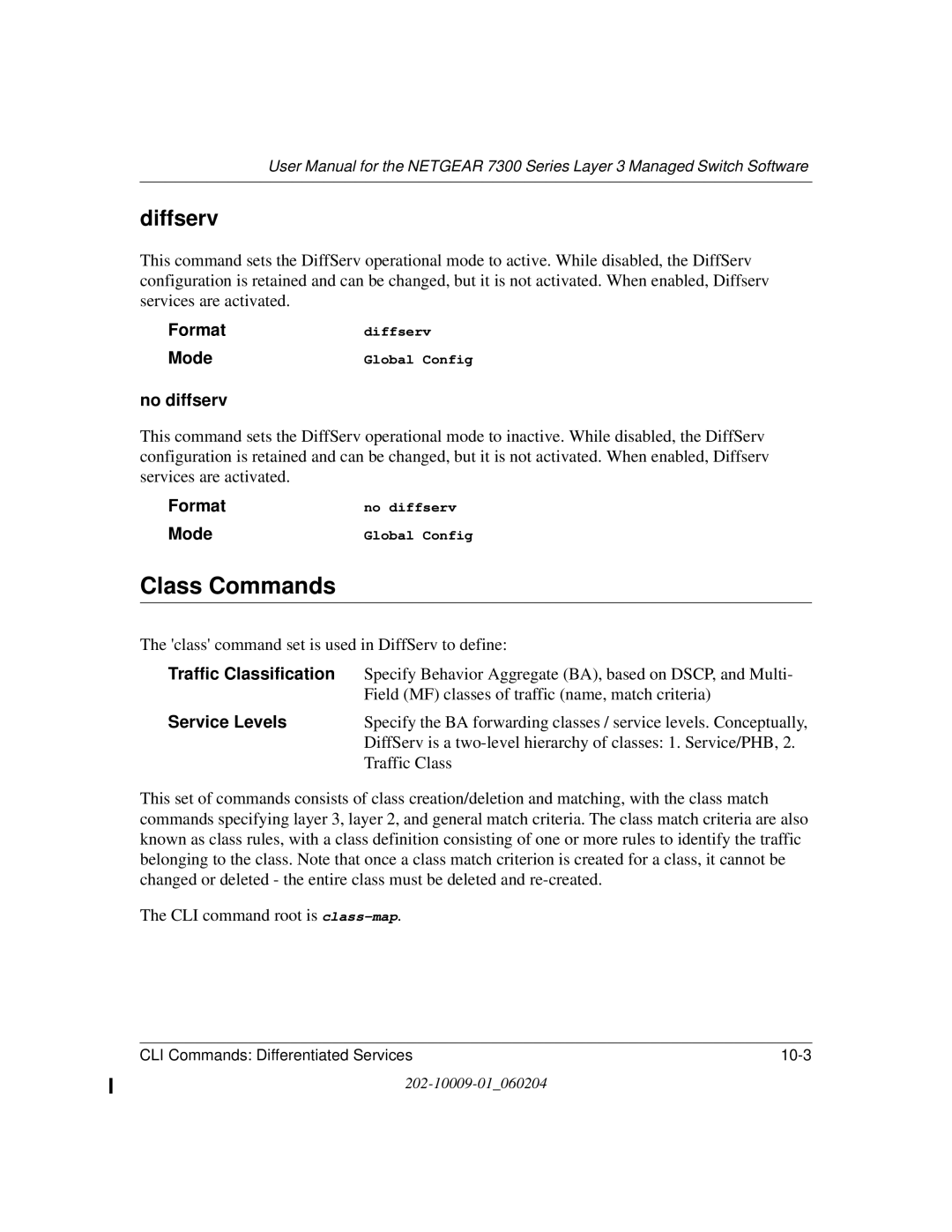 NETGEAR 7300 Series user manual Class Commands, Diffserv, No diffserv, Traffic Classification, Service Levels 