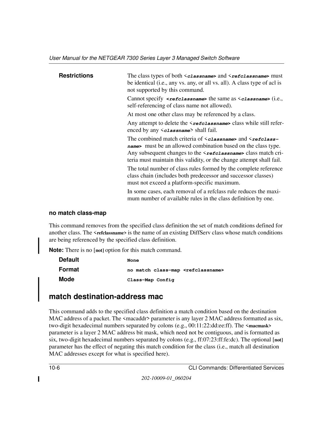 NETGEAR 7300 Series user manual Match destination-address mac, No match class-map 