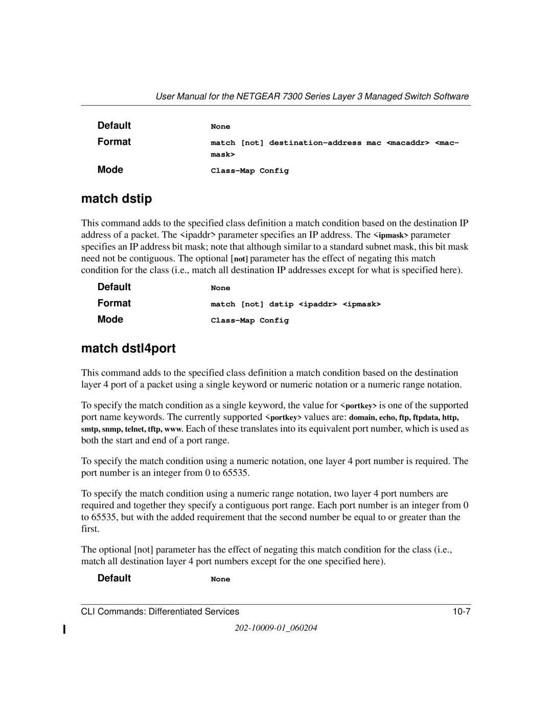 NETGEAR 7300 Series user manual Match dstip, Match dstl4port, DefaultNone 