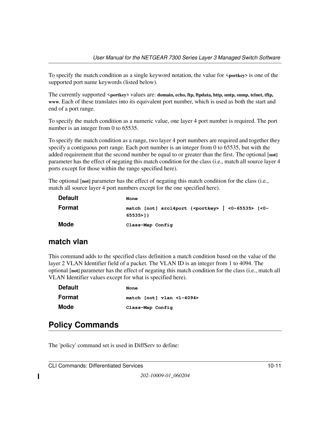 NETGEAR 7300 Series user manual Policy Commands, Match vlan 