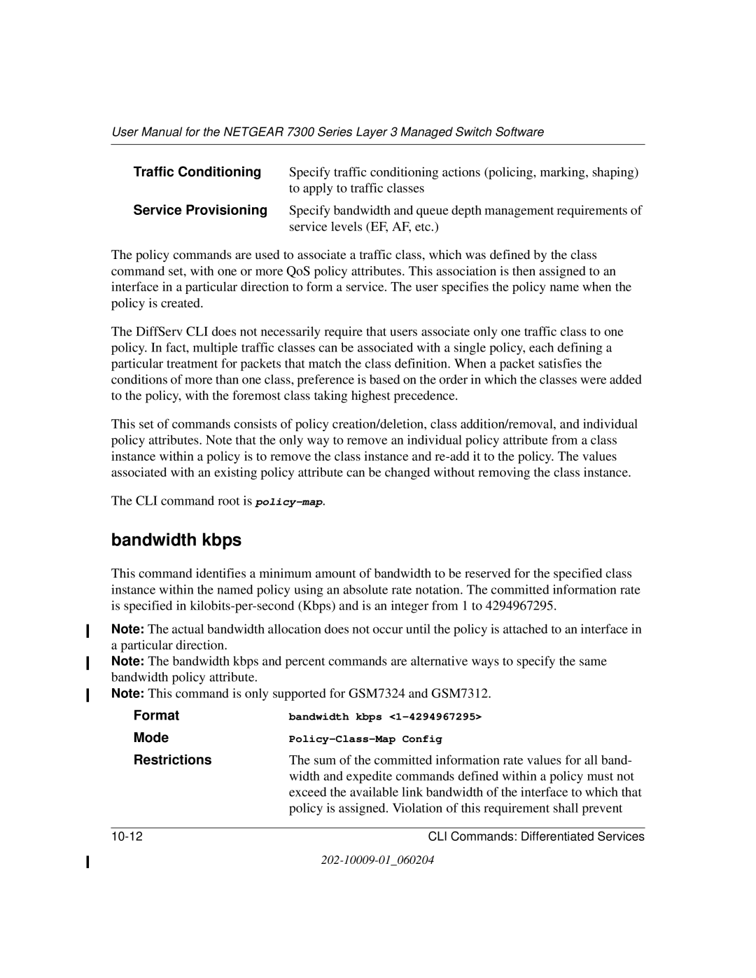 NETGEAR 7300 Series user manual Bandwidth kbps, Restrictions 