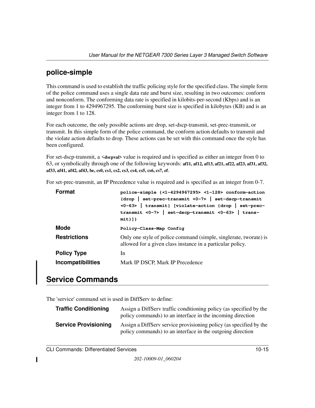 NETGEAR 7300 Series user manual Service Commands, Police-simple 