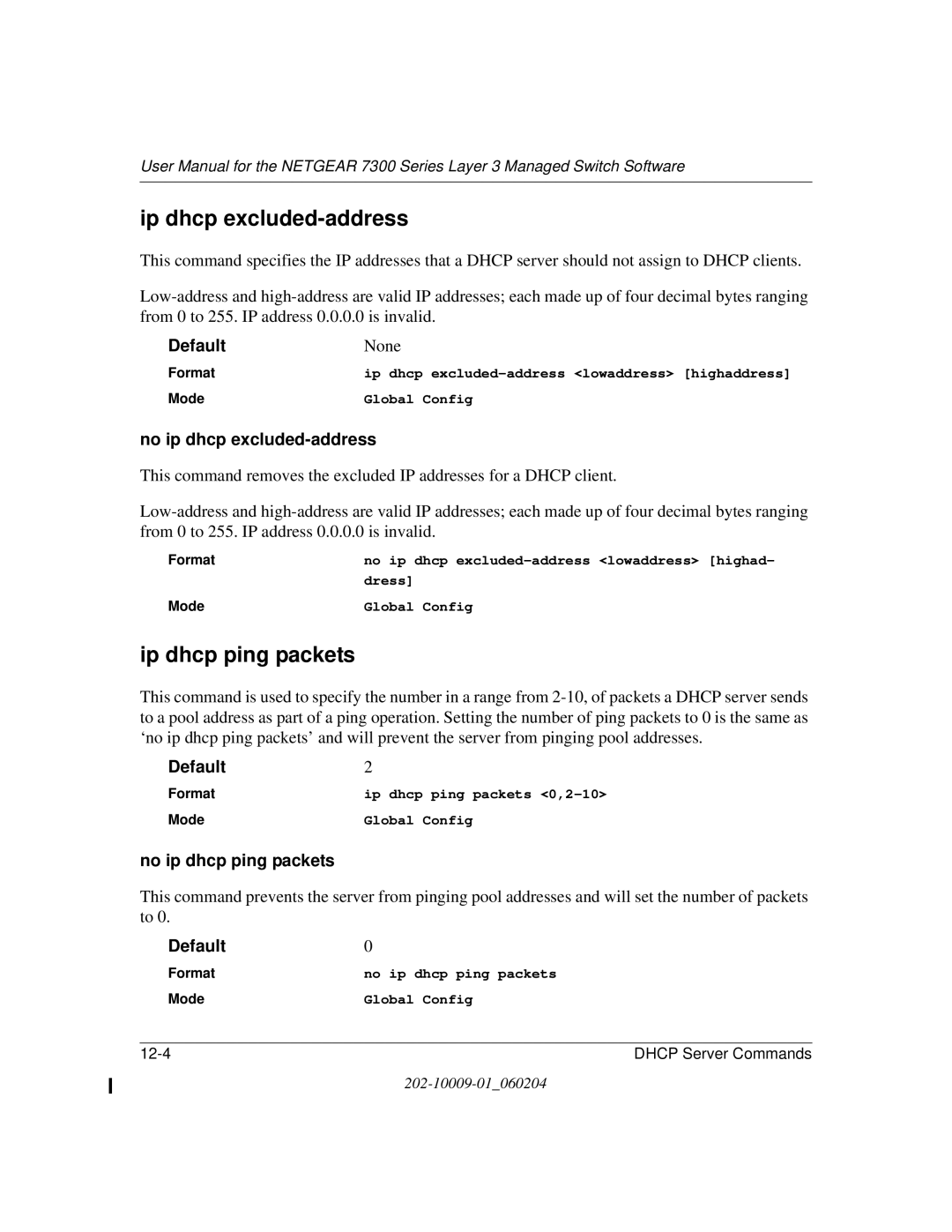 NETGEAR 7300 Series Ip dhcp excluded-address, Ip dhcp ping packets, No ip dhcp excluded-address, No ip dhcp ping packets 