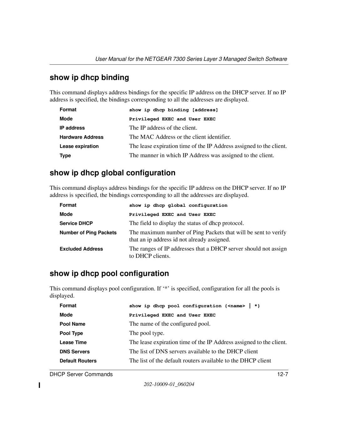 NETGEAR 7300 Series user manual Show ip dhcp binding, Show ip dhcp global configuration, Show ip dhcp pool configuration 