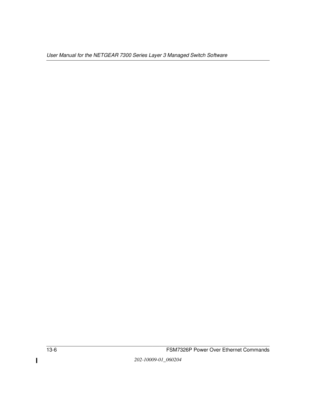 NETGEAR 7300 Series user manual 13-6 FSM7326P Power Over Ethernet Commands 