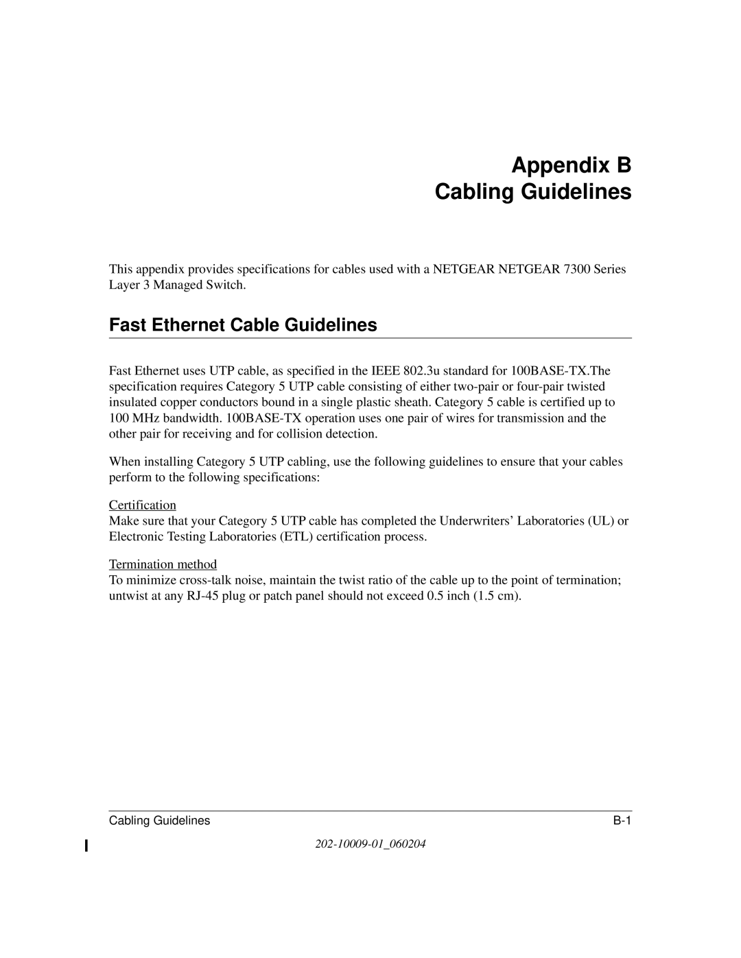 NETGEAR 7300 Series user manual Appendix B Cabling Guidelines, Fast Ethernet Cable Guidelines 