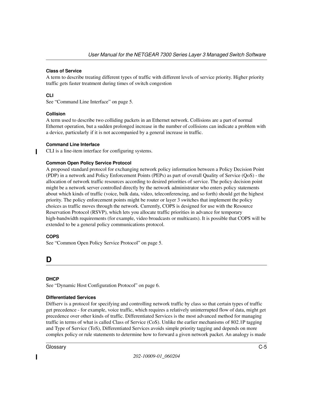 NETGEAR 7300 Series user manual See Command Line Interface on 