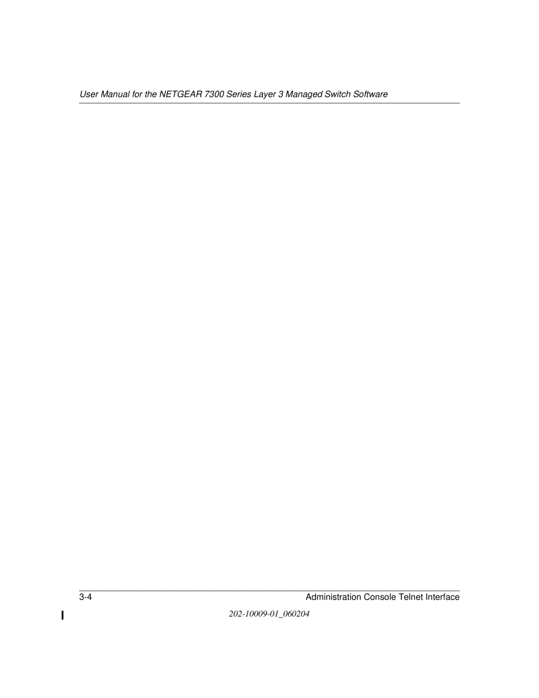 NETGEAR 7300 Series user manual Administration Console Telnet Interface 