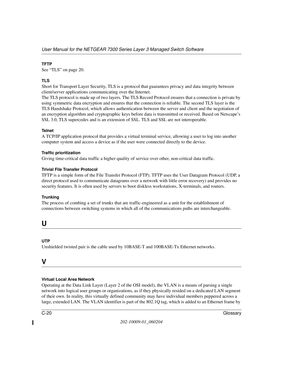 NETGEAR 7300 Series user manual See TLS on 