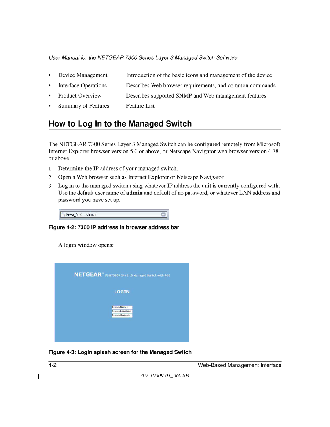 NETGEAR 7300 Series user manual How to Log In to the Managed Switch, IP address in browser address bar 